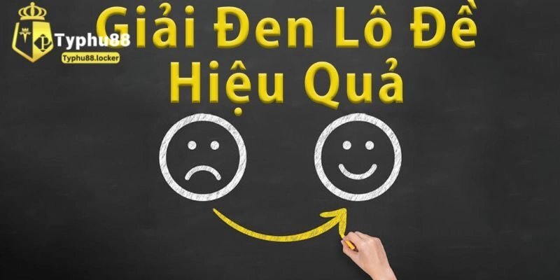 Cách Giải Đen Lô Đề Giúp Bạn Lấy Lại May Mắn Từ Typhu88