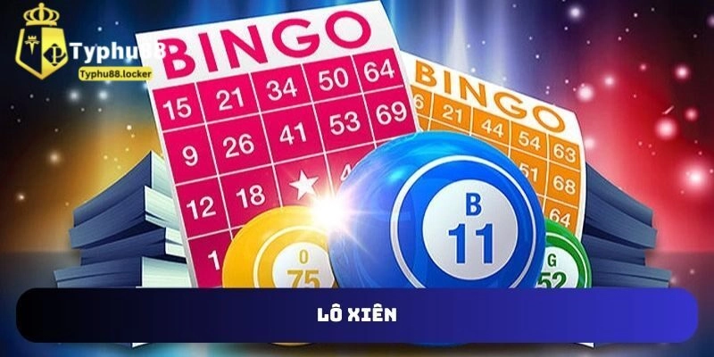 Lô Xiên Thần Tài Typhu88 – Kinh Nghiệm Đánh Chuẩn Xác